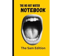 Sams Crazy Notebook: Taming the Culinary Chaos, One Swear Word at a Time.