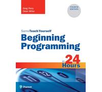 Beginning Programming in 24 Hours, Sams Teach Yourself