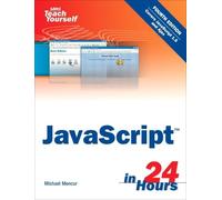Sams Teach Yourself JavaScript in 24 Hours (Sams Teach Yourself in 24 Hours)