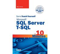 Sams Teach Yourself Microsoft SQL Server T-SQL in 10 Minutes