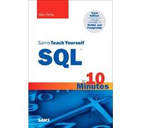 Sams Teach Yourself SQL in 10 Minutes