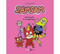 SamSam, Tome 03: Pas touche à la maîtresse !