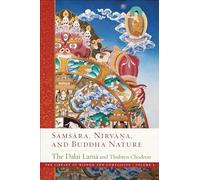 Samsara, Nirvana, and Buddha Nature: (The Library of Wisdom and Compassion)