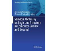 Samson Abramsky on Logic and Structure in Computer Science and Beyond