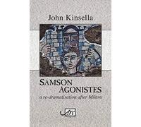 Samson Agonistes : a re-dramatisation after Milton