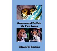 SAMSON AND DELILAH: MY TWO LOVES