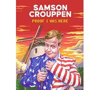 Samson Crouppen: Proof I Was Here