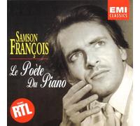 Samson François - Le Poête du piano