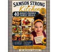 Samson Strong Kitchen: 40 meals, one very thrifty Husband