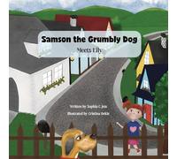 Samson the Grumbly Dog Meets Lily