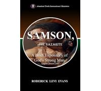 Samson, the Nazarite: A Brief Expository of God's Strong Man: 1 (Kingdom Characters)