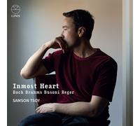Samson Tsoy - J.S. Bach, Brahms, Busoni & Reger: Inmost Heart [New CD]