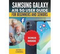 SAMSUNG GALAXY A16 5G USER GUIDE FOR BEGINNERS AND SENIORS