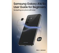 Samsung Galaxy A16 5G User Guide for Beginners: "Navigating Your Phone with Ease"