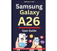 Samsung Galaxy A26 User Guide: From Setup to Secrets. Make Your Phone Work for You