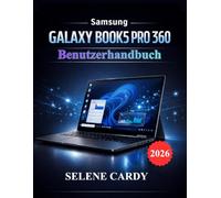 Samsung Galaxy Book5 Pro 360 Benutzerhandbuch: Meistern Sie Ihren Laptop mit KI-Funktionen, Anpassungsmöglichkeiten und Leistungsoptimierungstechniken