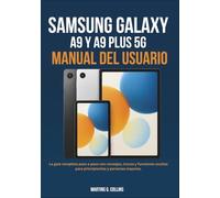 SAMSUNG GALAXY TAB A9 Y A9 PLUS 5G MANUAL DEL USUARIO: La guía completa paso a paso con consejos, trucos y funciones ocultas para principiantes y personas mayores.