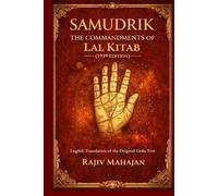 Samudrik - The Commandments of Lal Kitab (1939 Edition): English Translation of Original Urdu Text