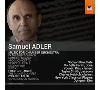 Samuel Adler : Samuel Adler: Music for Chamber Orchestra CD (2022) NEW