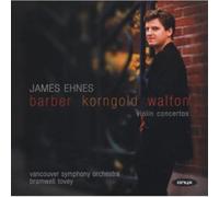 Samuel Barber - James Ehnes - Barber, Korngold, Walton: Violin Concerto