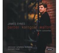 Samuel Barber - James Ehnes - Barber, Korngold, Walton: Violin Concerto [CD]