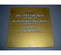 Samuel Barber: Piano Concerto - William Schuman: A Song Of Orpheus