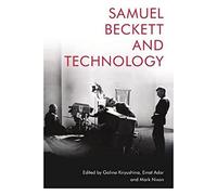 Samuel Beckett and Technology