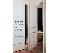 Samuel Beckett Is Closed