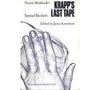 Samuel Beckett's "Krapp's Last Tape": A Theatre Workbook