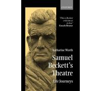 Samuel Beckett's Theatre - 9780198187790
