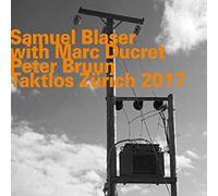 Samuel Blaser - Taktlos Zurich 2017 - CD - P4z