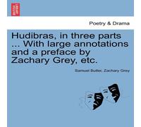 Samuel Butler Hudibras, in three parts ... With large annotations & a preface Samuel Butler Multicolor