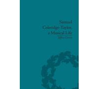 Samuel Coleridge-Taylor, a Musical Life