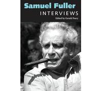 Samuel Fuller: Interviews (Conversations with Filmmakers Series)