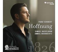 Samuel Hasselhorn, Ammiel Bushakevitz - Schubert: Hoffnung