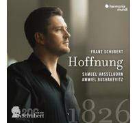 Samuel Hasselhorn, Ammiel Bushakevitz - Schubert: Hoffnung