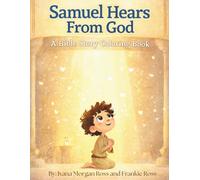 Samuel Hears From God: A Bible Story Coloring Book