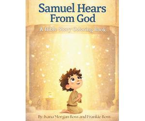 Samuel Hears From God: A Bible Story Coloring Book