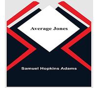 Samuel Hopkins Adams Average Jones Paperback Book Samuel Hopkins Adams Multicolor