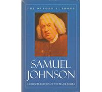 Samuel Johnson: A Critical Edition of the Major Works (The Oxford Authors)