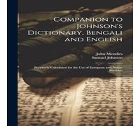 Samuel Johnson Companion to Johnson's Dictionary, Bengali & English; Peculiarly Samuel Johnson Multicolor