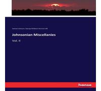 Samuel Johnson Johnsonian Miscellanies:Vol. II Paperback Book Samuel Johnson Multicolor