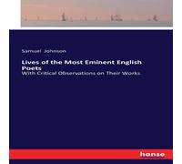 Samuel Johnson Lives of the Most Eminent English Poets:With Critical Observations Samuel Johnson Multicolor