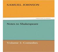 Samuel Johnson Notes to Shakespeare Paperback Book Samuel Johnson Multicolor
