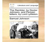 Samuel Johnson The Rambler, by Doctor Johnson, & Persian letters, by Lord Samuel Johnson Multicolor