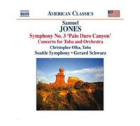 Olka:Seattle So:Schwarz - JONES, S: SYMPHONY NO.3/ TUBA CONCERTO