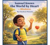 Samuel Knows the World by Heart - Blindness