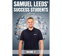 Samuel Leeds Success Students - Volume 4