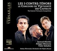 Samuel Mariño - Les 3 Contre-ténors: Le concours de virtuosité des castrats