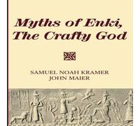 Samuel Noah Kramer Myths of Enki, The Crafty God Paperback Book Samuel Noah Kramer Multicolor